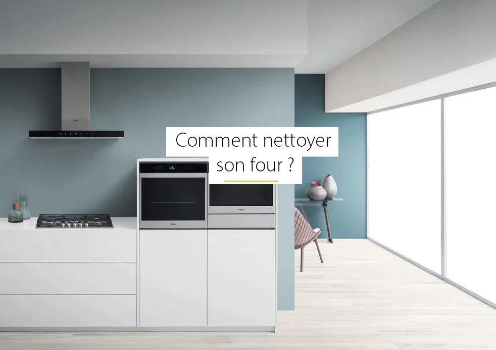 Comment nettoyer son four ?