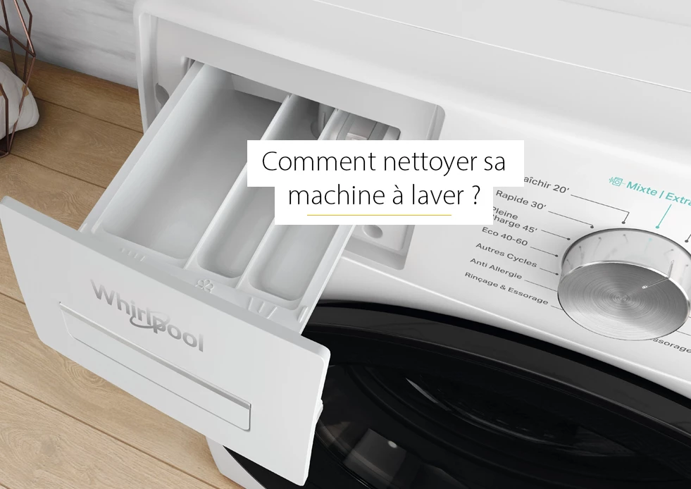 Comment nettoyer sa machine à laver ?