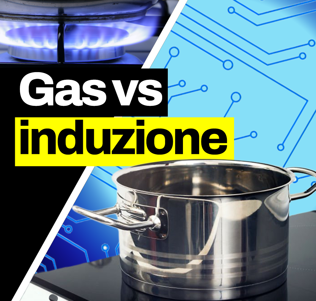 GAS VS INDUZIONE